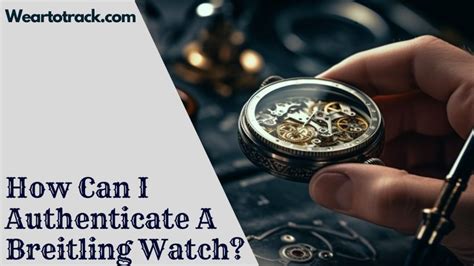 how to authenticate a breitling watch